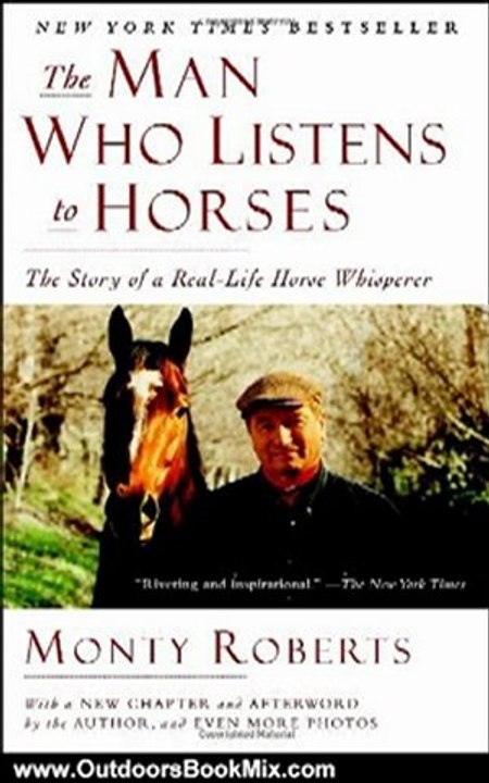 Outdoors Book Review: The Man Who Listens to Horses: The Story of a Real-Life Horse Whisperer by Monty Roberts