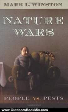 Outdoors Book Review: Nature Wars: People vs. Pests by Mark L. Winston