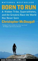 Outdoors Book Review: Born to Run by Christopher Mcdougall