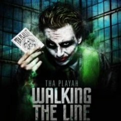 Tha Playah - Walking The Line (Full Version)