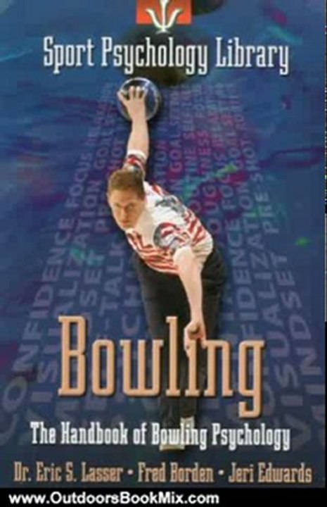Outdoors Book Review: Sport Psychology Library: Bowling by Eric S. Lasser