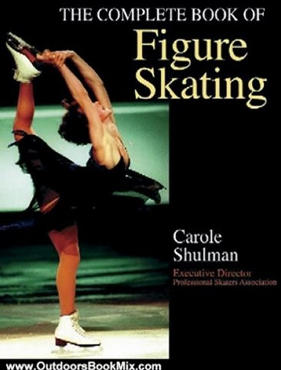 Outdoors Book Review: The Complete Book of Figure Skating by Carole Shulman