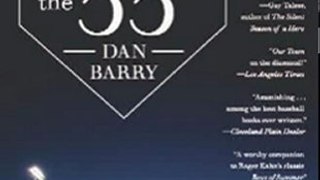 Outdoors Book Review: Bottom of the 33rd: Hope, Redemption, and Baseball's Longest Game by Dan Barry
