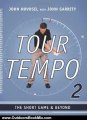 Outdoors Book Review: Tour Tempo 2: The Short Game & Beyond by John Novosel, John Garrity, John Novosel Jr.