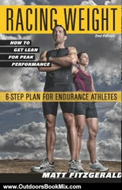 Outdoors Book Review: Racing Weight: How to Get Lean for Peak Performance by Matt Fitzgerald