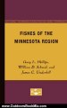 Outdoors Book Review: Fishes of the Minnesota Region by Gary L. Phillips, William D. Schmid, James C. Underhill