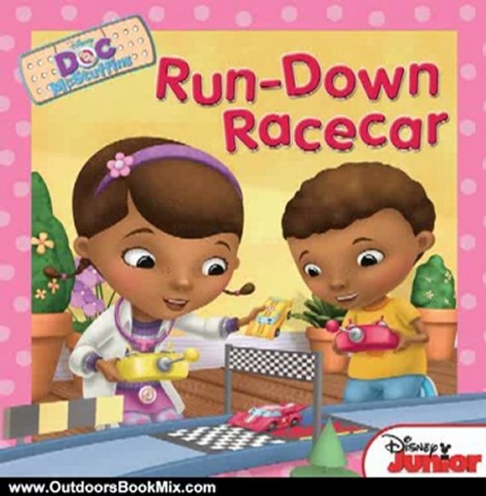 Outdoors Book Review: Doc McStuffins: Run Down Race Car by Sheila Sweeny Higginson