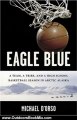 Outdoors Book Review: Eagle Blue: A Team, A Tribe, and a High School Basketball Team in Arctic Alaska by Michael D'Orso