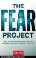 Outdoors Book Review: The Fear Project: What Our Most Primal Emotion Taught Me About Survival, Success, Surfing . . . and Love by Jaimal Yogis