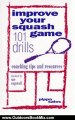 Outdoors Book Review: Improve Your Squash Game: 101 Drills, Coaching Tips and Resources by Pippa Sales