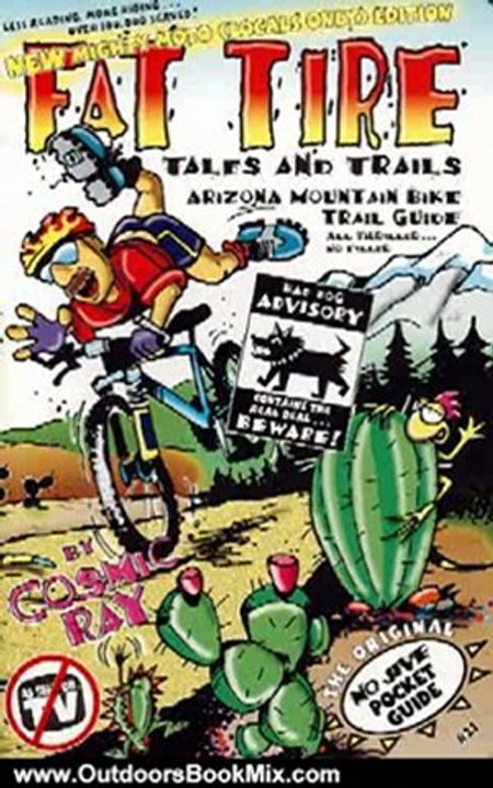 Outdoors Book Review: Fat Tire Tales & Trails: Arizona Mountain Bike Trail Guide by Cosmic Ray