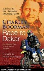 Outdoors Book Review: Race to Dakar by Charley Boorman, Ewan McGregor