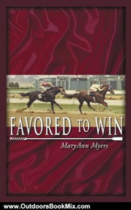 Outdoors Book Review: Favored to Win (Winning Odds Series) by MaryAnn Myers