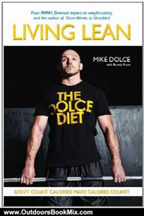 Outdoors Book Review: The Dolce Diet: Living Lean by Mike Dolce, Brandy Roon