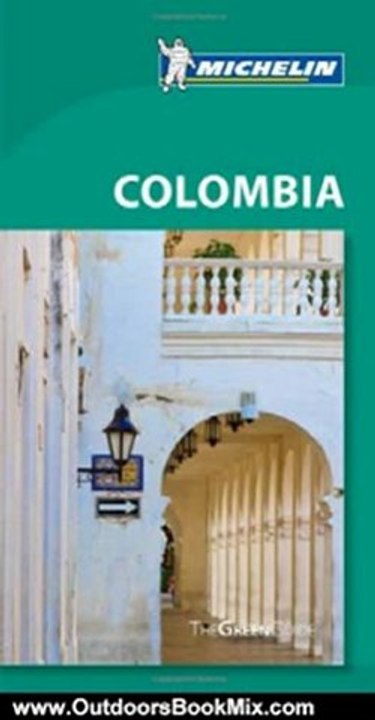 Outdoors Book Review: Michelin Green Guide Colombia (Green Guide/Michelin) by Michelin