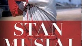 Outdoors Book Review: Stan Musial: An American Life by George Vecsey