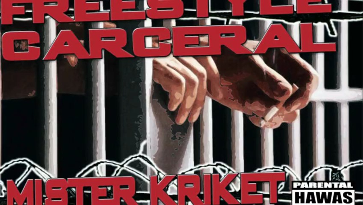 KriKet - Freestyle Carcéral... Hawas Scorp...