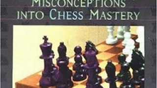Fun Book Review: The Amateur's Mind: Turning Chess Misconceptions into Chess Mastery by Jeremy Silman