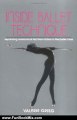Fun Book Review: Inside Ballet Technique: Separating Anatomical Fact from Fiction in the Ballet Class by Valerie Grieg