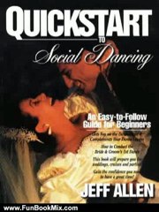 Fun Book Review: QuickStart to Social Dancing: An Easy-To-Follow Guide for Beginners (QuickStart Dance) by Jeff Allen