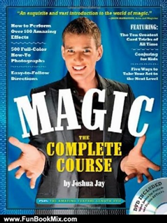 Fun Book Review: Magic: The Complete Course (Book & DVD) by Joshua Jay