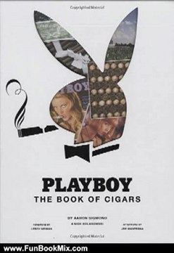 Fun Book Review: Playboy The Book of Cigars by Aaron Sigmond, Nick Kolakowski, Risko, Ian Spanier, Joe Mantegna, LeRoy Neiman