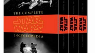 Fun Book Review: The Complete Star Wars Encyclopedia by Stephen J. Sansweet, Pablo Hidalgo, Bob Vitas, Daniel Wallace