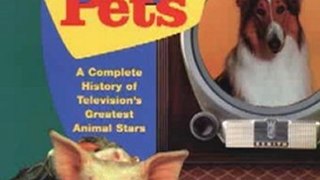 Fun Book Review: The Encyclopedia Of Tv Pets A Complete History Of Television's Greatest Animal Stars by Ken Beck, Jim Clark