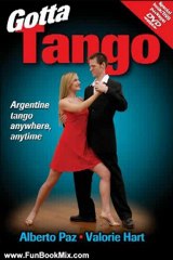 Fun Book Review: Gotta Tango (Book & DVD) by Alberto Paz, Valorie Hart