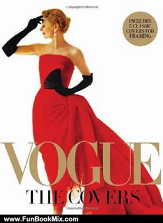 Fun Book Review: Vogue: The Covers by Dodie Kazanjian, Hamish Bowles