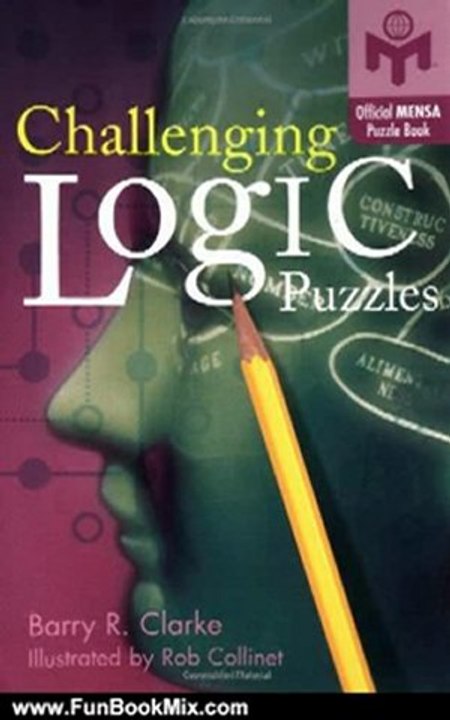 Fun Book Review: Challenging Logic Puzzles (Mensa) by Barry R. Clarke