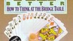Fun Book Review: Bid Better Play Better: How to Think at the Bridge Table by Dorothy Hayden Truscott