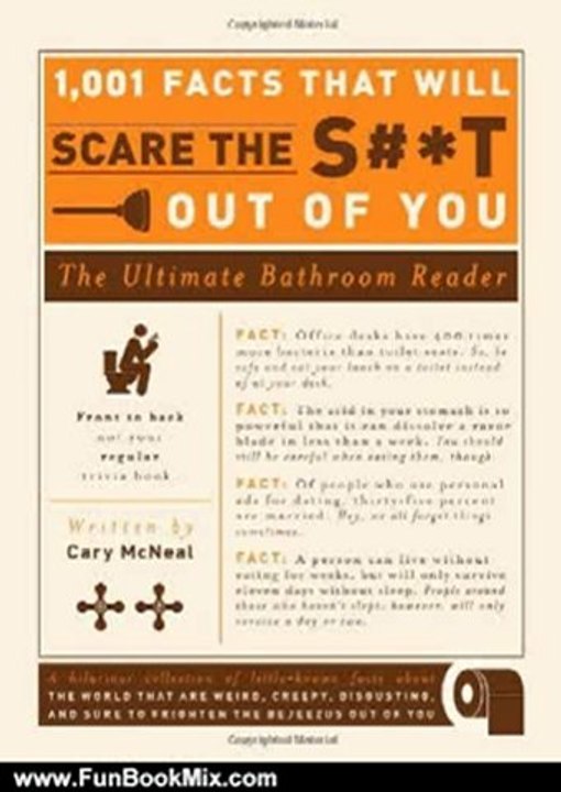 Fun Book Review: 1,001 Facts that Will Scare the S#*t Out of You: The Ultimate Bathroom Reader by Cary McNeal