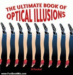 Fun Book Review: The Ultimate Book of Optical Illusions by Al Seckel