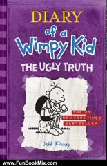 Fun Book Review: The Ugly Truth (Diary of a Wimpy Kid, Book 5) by Jeff Kinney