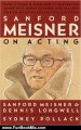 Fun Book Review: Sanford Meisner on Acting by Sanford Meisner, Dennis Longwell, Sydney Pollack