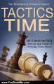 Fun Book Review: Tactics Time! 1001 Chess Tactics from the Games of Everyday Chess Players by Tim Brennan, Anthea Carson
