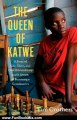 Fun Book Review: The Queen of Katwe: A Story of Life, Chess, and One Extraordinary Girl's Dream of Becoming a Grandmaster by Tim Crothers