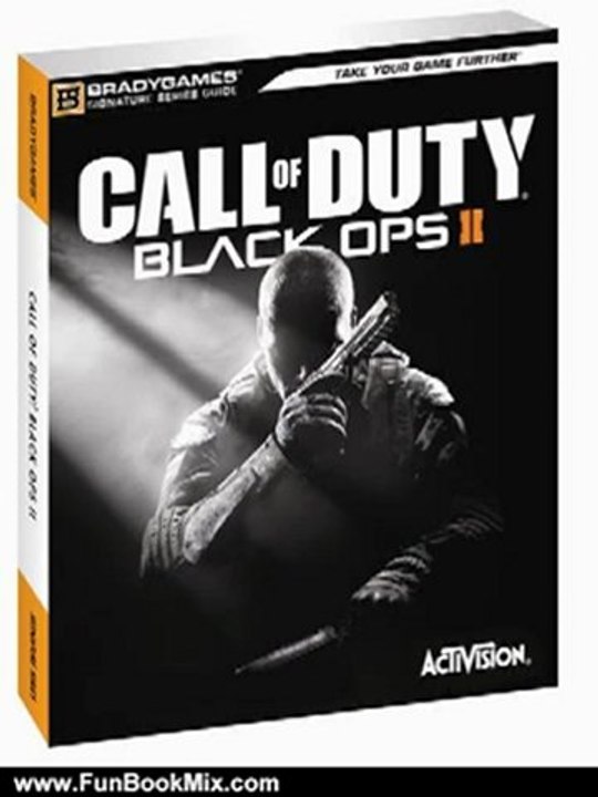 Fun Book Review: Call of Duty: Black Ops II Signature Series Guide (Signature Series Guides) by BradyGames