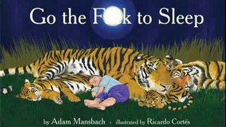 Fun Book Review: Go the F**k to Sleep by Adam Mansbach, Ricardo Cortes
