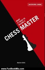 Fun Book Review: What It Takes to Become a Chess Master by Andrew Soltis