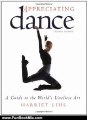 Fun Book Review: Appreciating Dance: A Guide to the World's Liveliest Art by Harriet Lihs