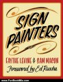 Fun Book Review: Sign Painters by Faythe Levine, Sam Macon, Ed Ruscha