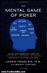 Fun Book Review: The Mental Game of Poker: Proven Strategies for Improving Tilt Control, Confidence, Motivation, Coping with Variance, and More. by Jared Tendler, Barry Carter