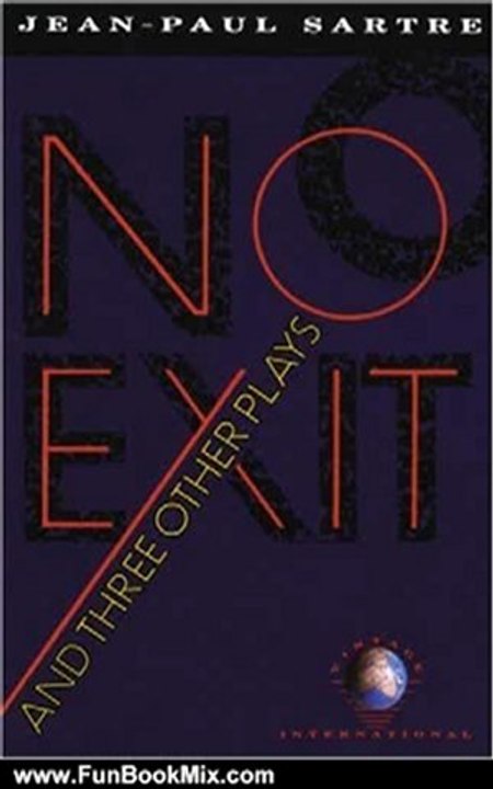Fun Book Review: No Exit and Three Other Plays by Jean-Paul Sartre