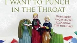 Fun Book Review: Spending the Holidays with People I Want to Punch in the Throat by Jen of People I Want to Punch in the Throat.com