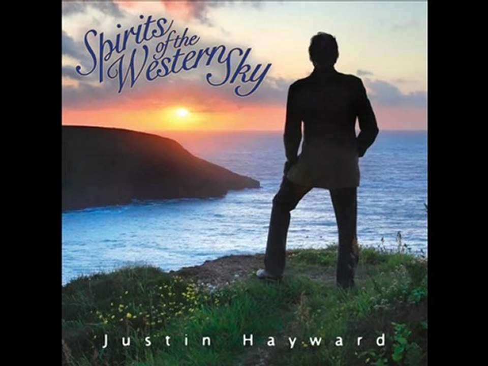Justin Hayward - In Your Blue Eyes (Spirits of the Western Sky)