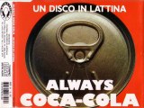 UN DISCO IN LATTINA - Always coca-cola (extended version)