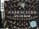 Cabballero - Love Is The Message (Maxi Remix)