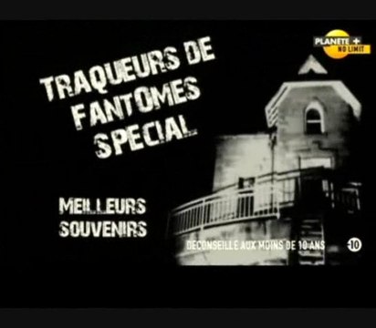 Les traqueurs de fantômes (Meilleurs souvenirs)